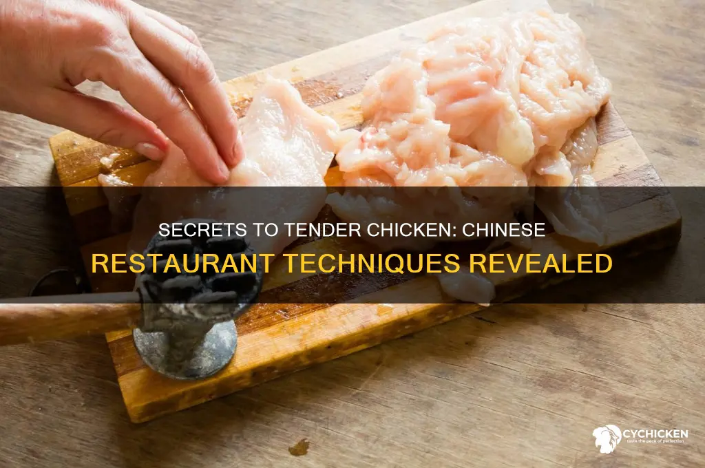 how do chinese restaurants tenderize their chicken