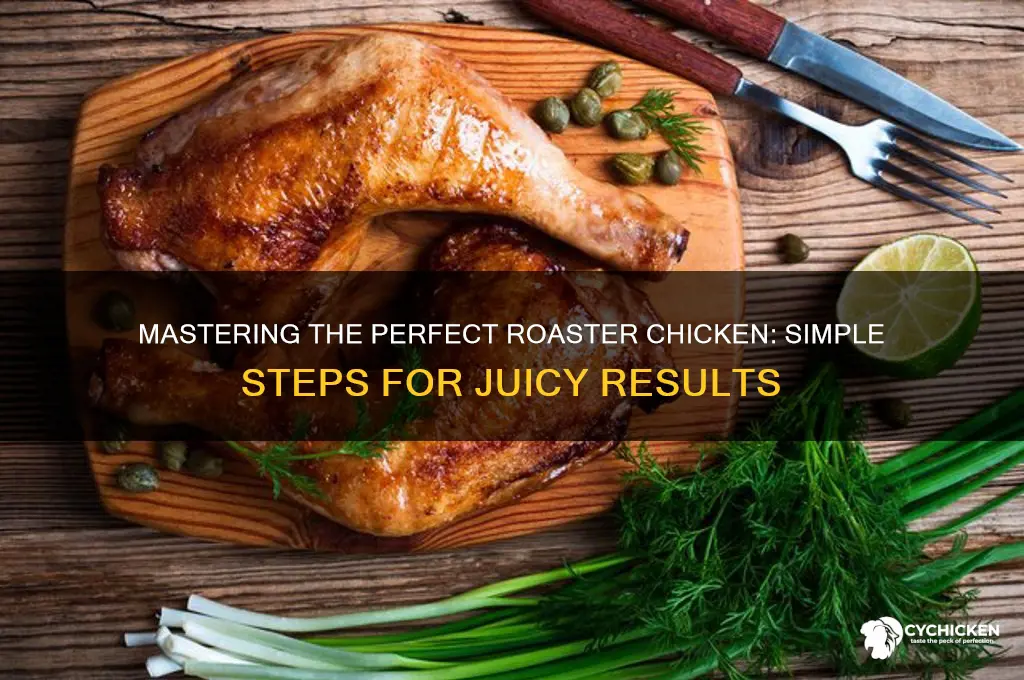 how do i cook a roaster chicken