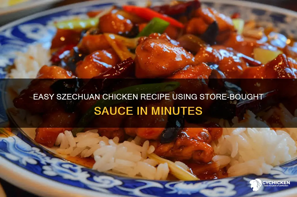 how do i cook szechuan chicken with store bought sauce