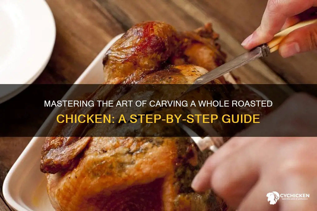 how do i cut up a whole roasted chicken