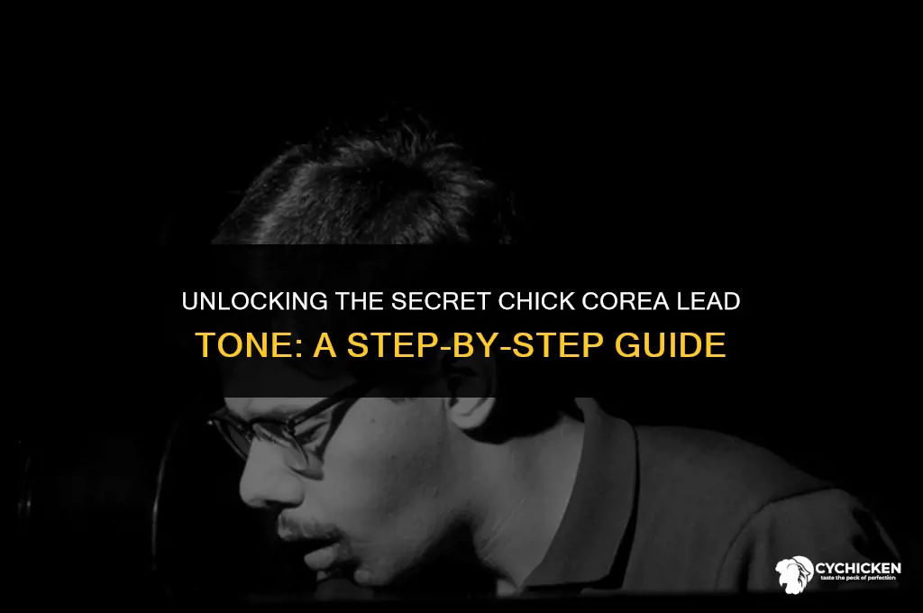 how do i get that chick corea lead tone