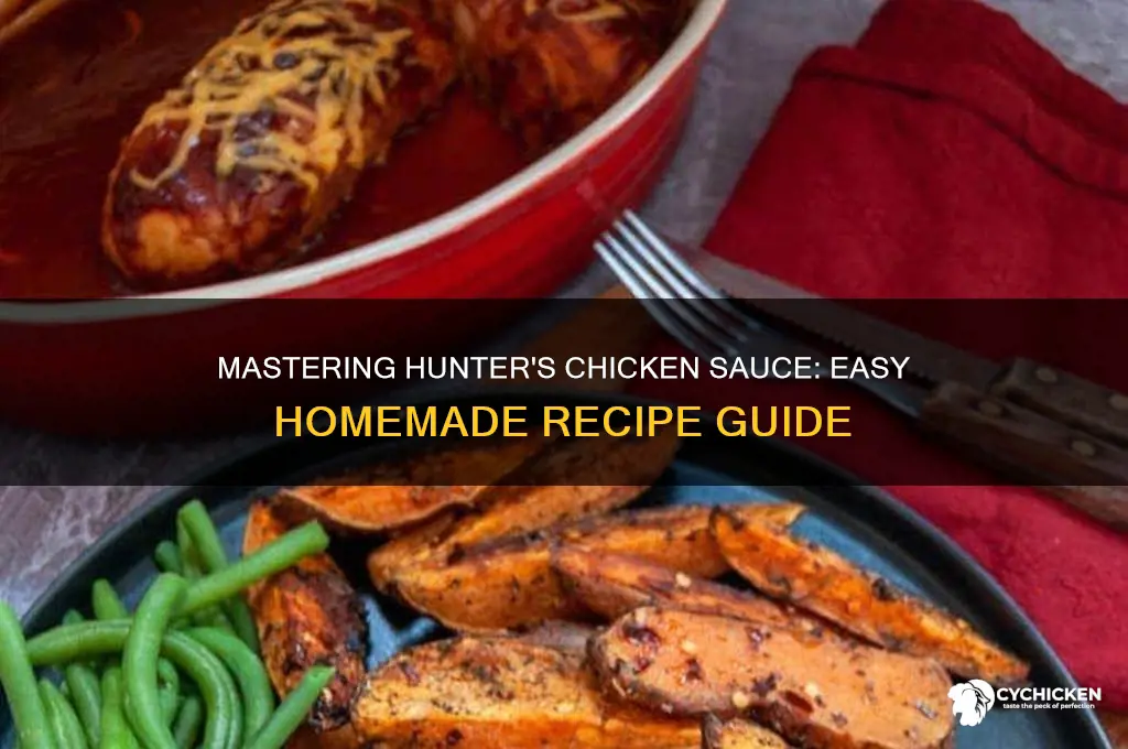 how do i make hunters chicken sauce