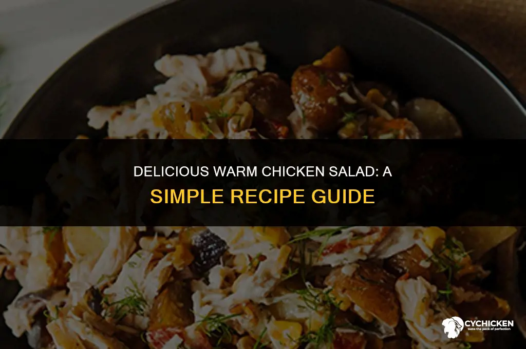 how do i make warm chicken salad