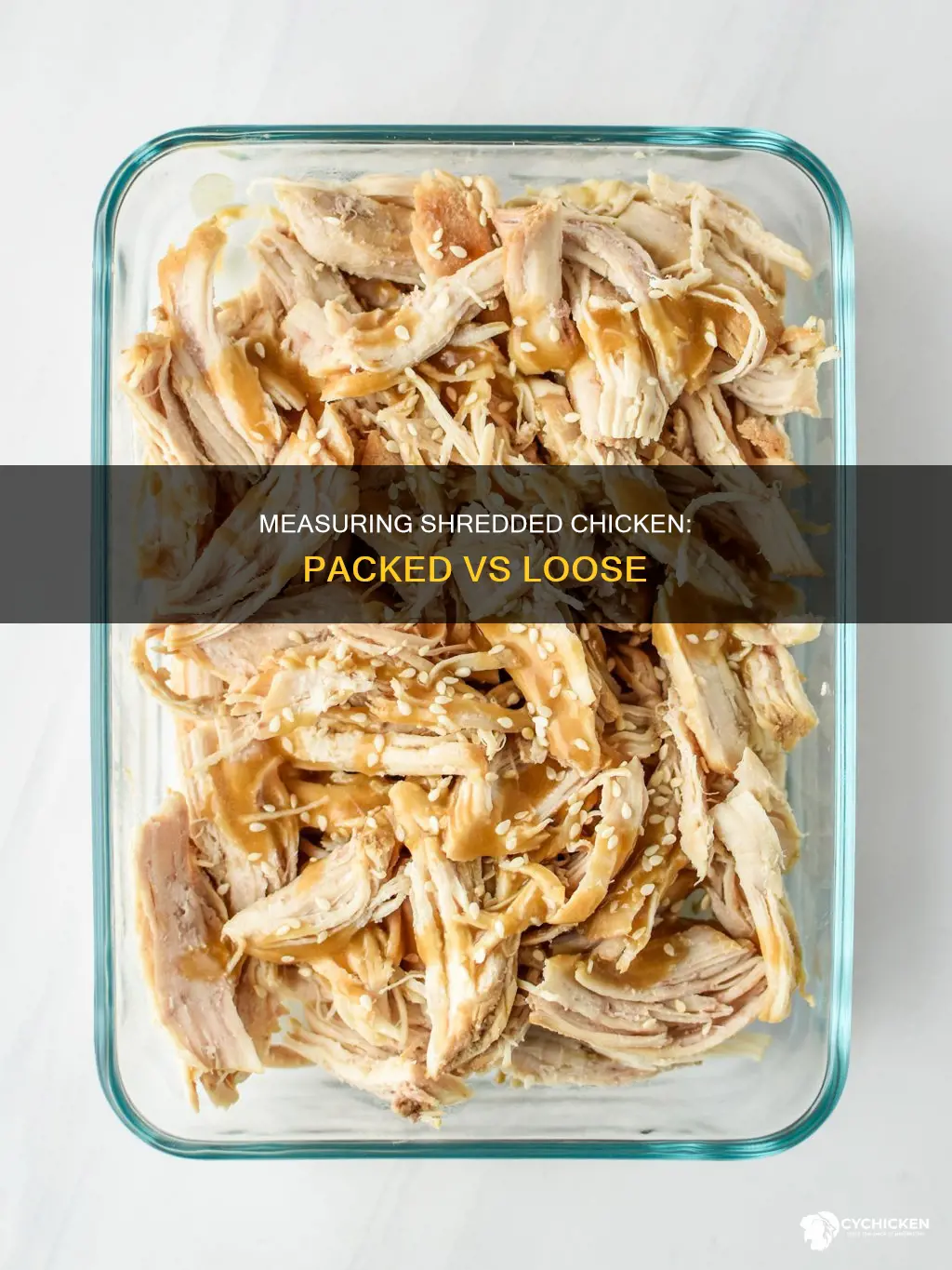 how do i measure shredded chicken packed or loose