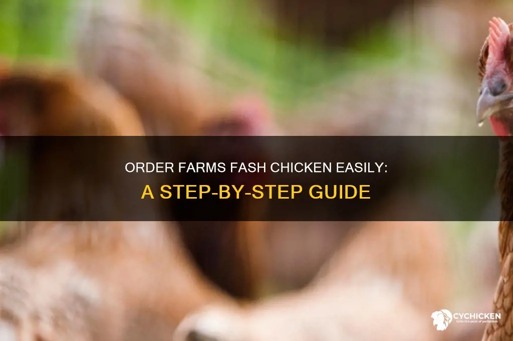 how do i order farms fash chicken