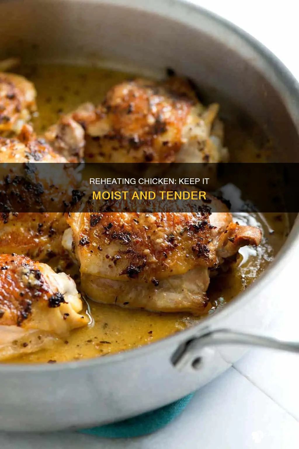 how do i reheat chicken without drying it out