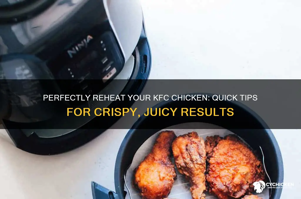 how do i reheat my kfc chicken