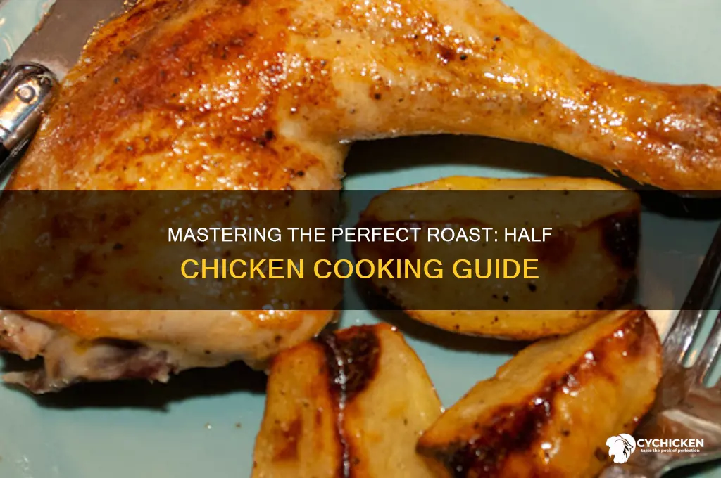how do i rost a half chicken