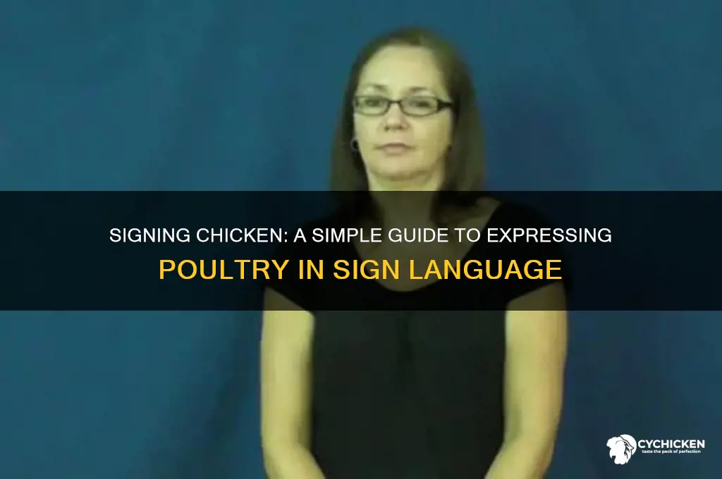 how do i say chicken in sign language