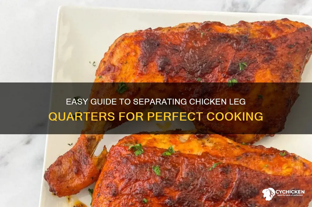 how do i separate chicken leg quarters