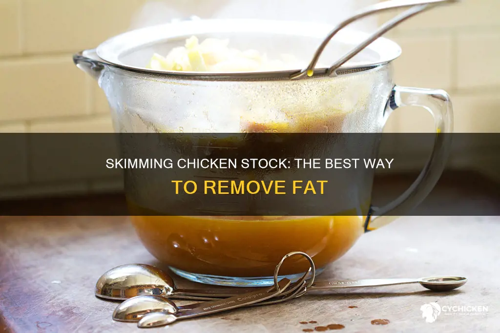 how do i skim the fat off chicken stock