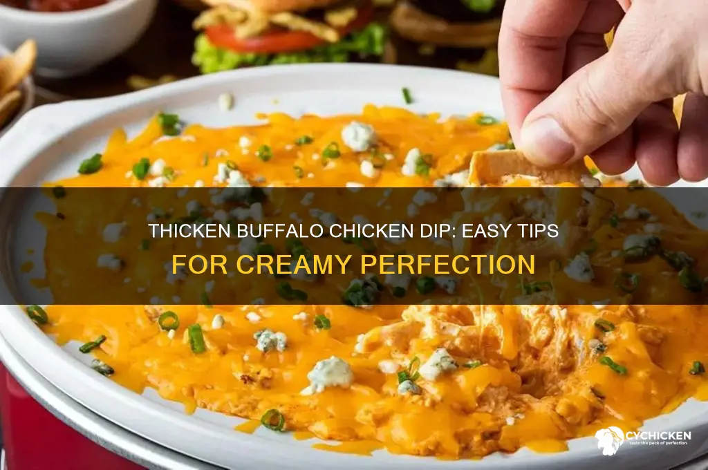 how do i thicken my buffalo chicken dip