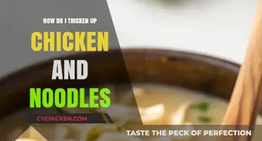 Thicken Chicken and Noodles: Simple Tips for Creamy Perfection