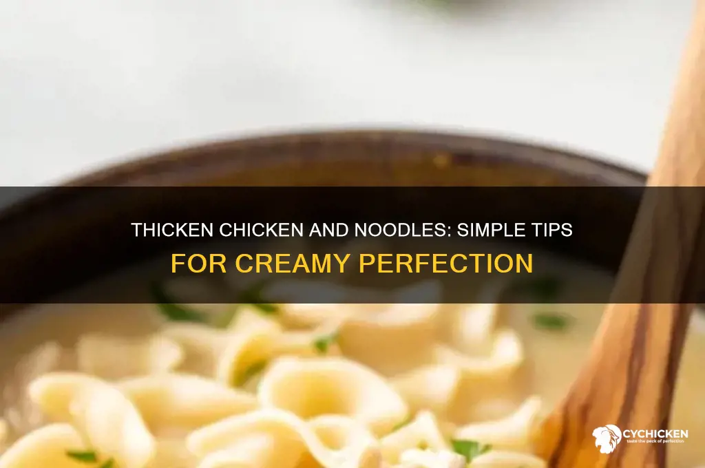 how do i thicken up chicken and noodles
