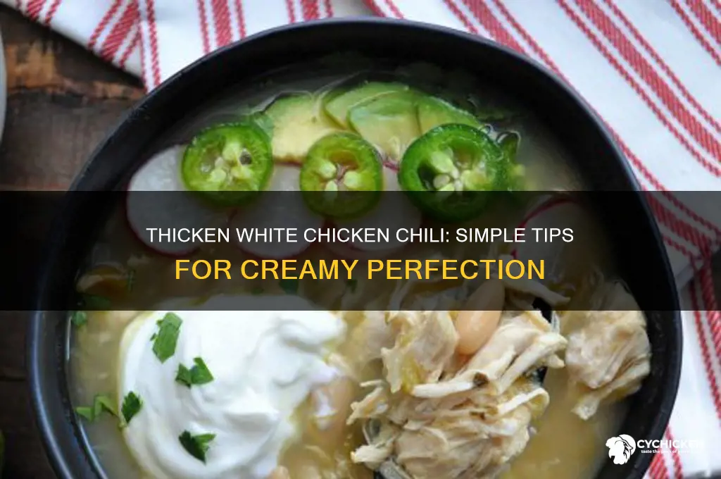 how do i thicken white chicken chili