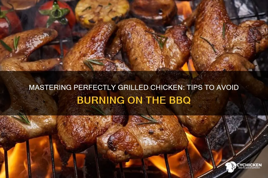 how do you barbecue chicken without burning it