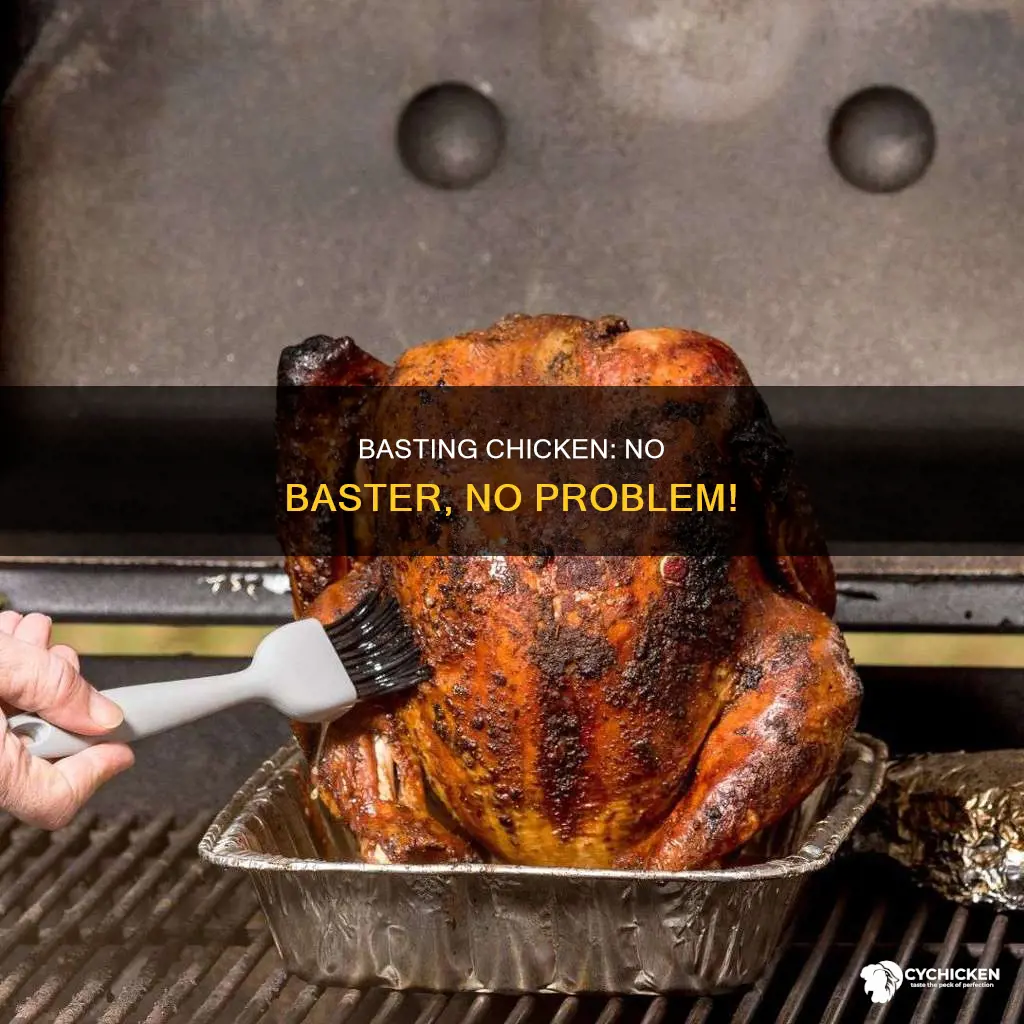 how do you baste a chicken without a baster