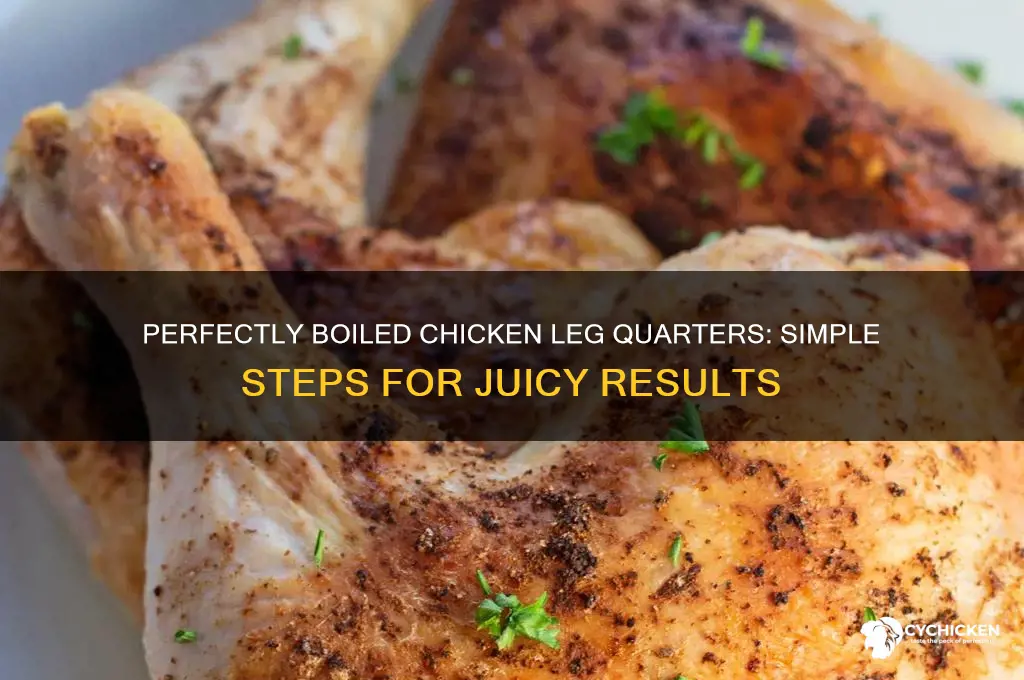 how do you boil chicken leg quarters
