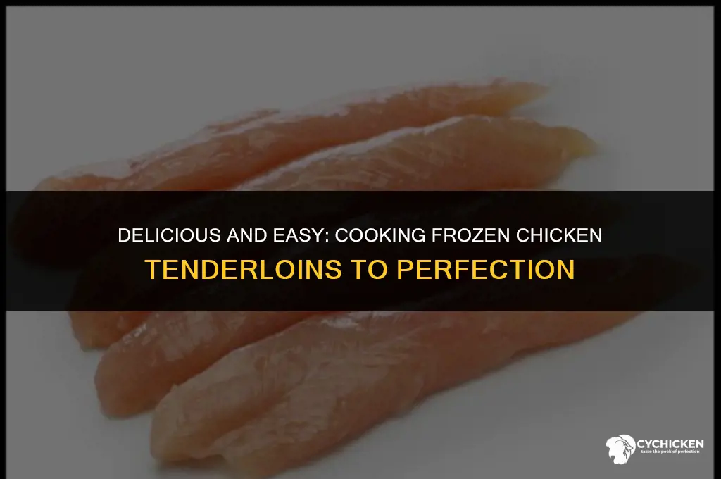 how do you cook frozen chicken tenderloins