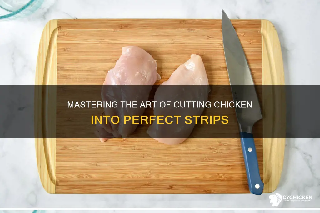 how do you cut chicken into strips