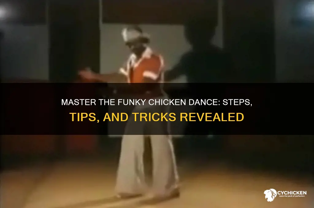 how do you do the funky chicken dance