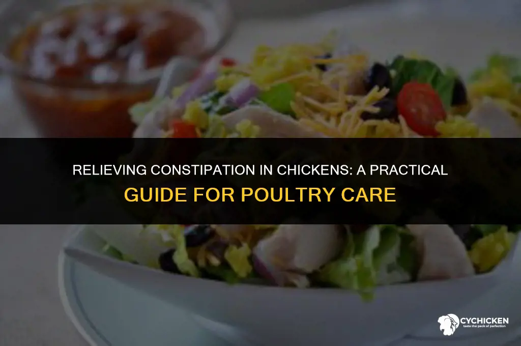 how do you get a constapated chicken to get uncponstapated