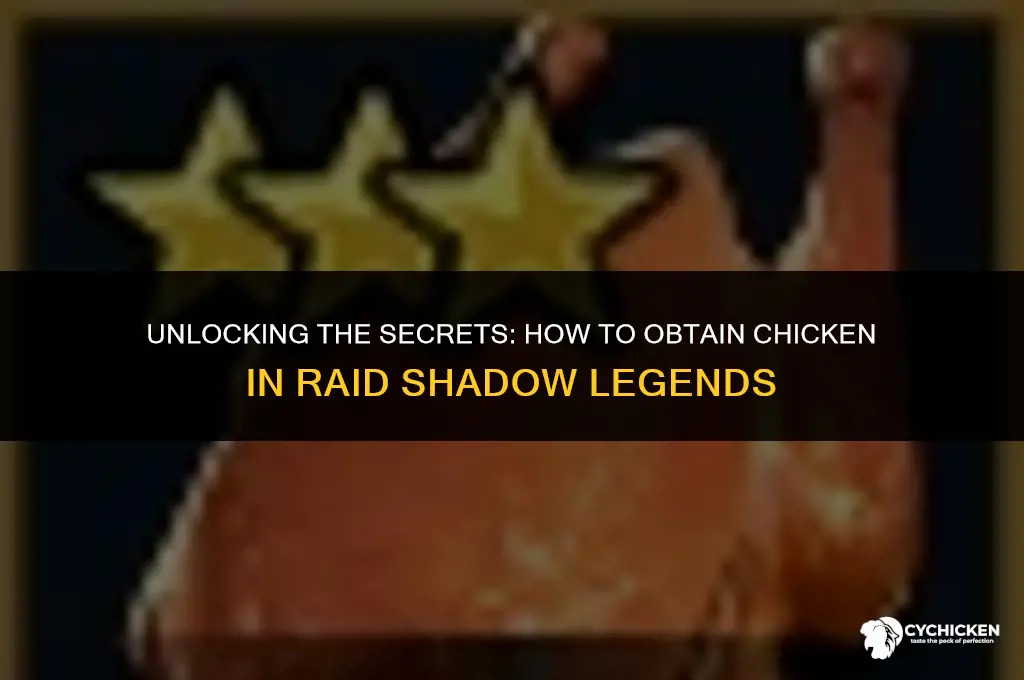how do you get chicken in raid shadow legends