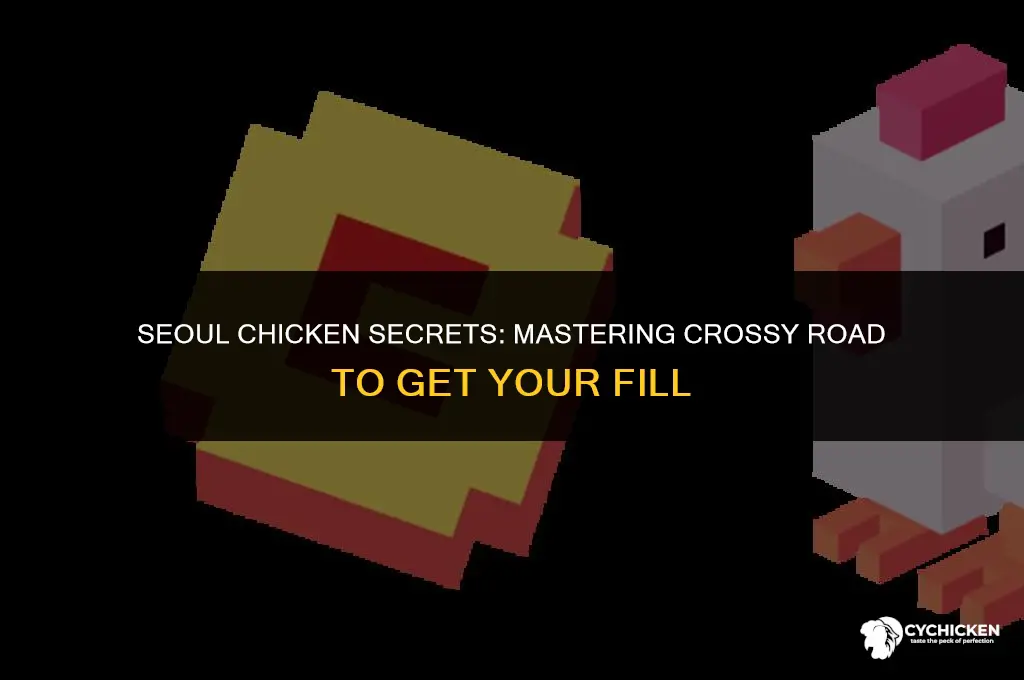 how do you get seoul chicken in crossy road