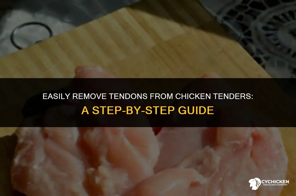how do you get the tendon out of chicken tenders