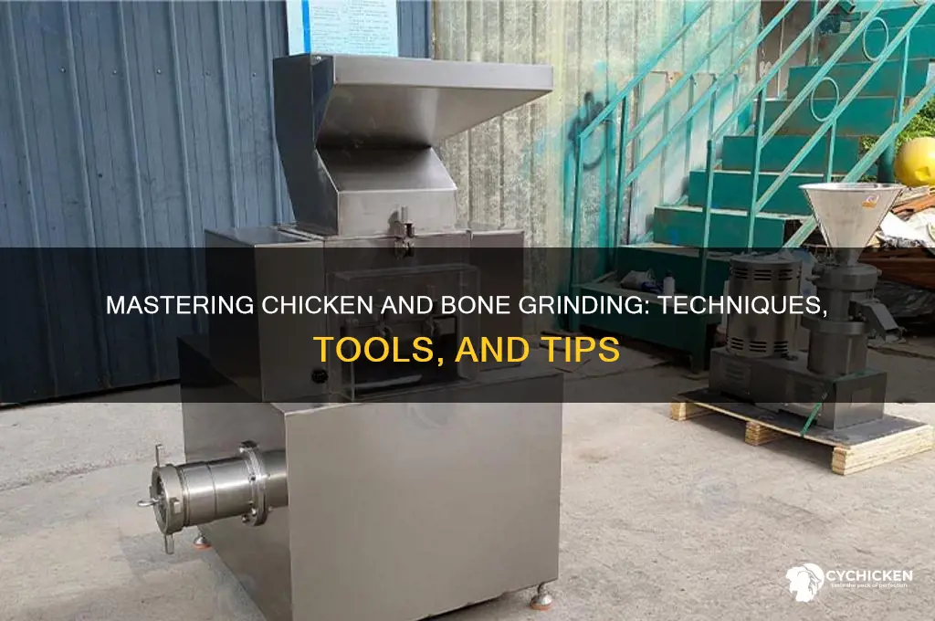 how do you grind chicken and bones
