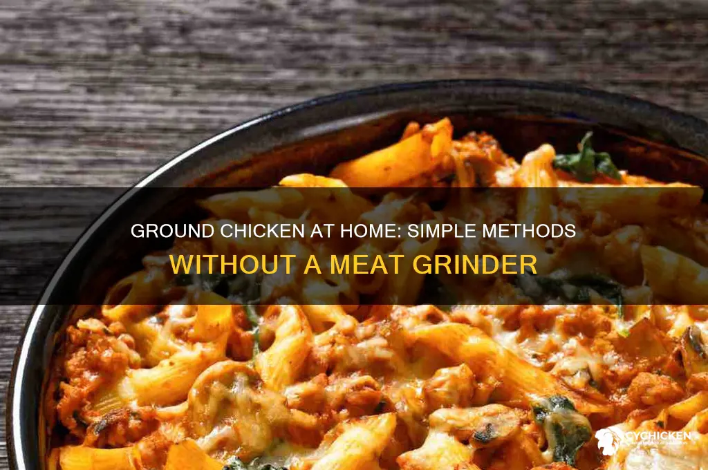 how do you ground chicken without a grinder