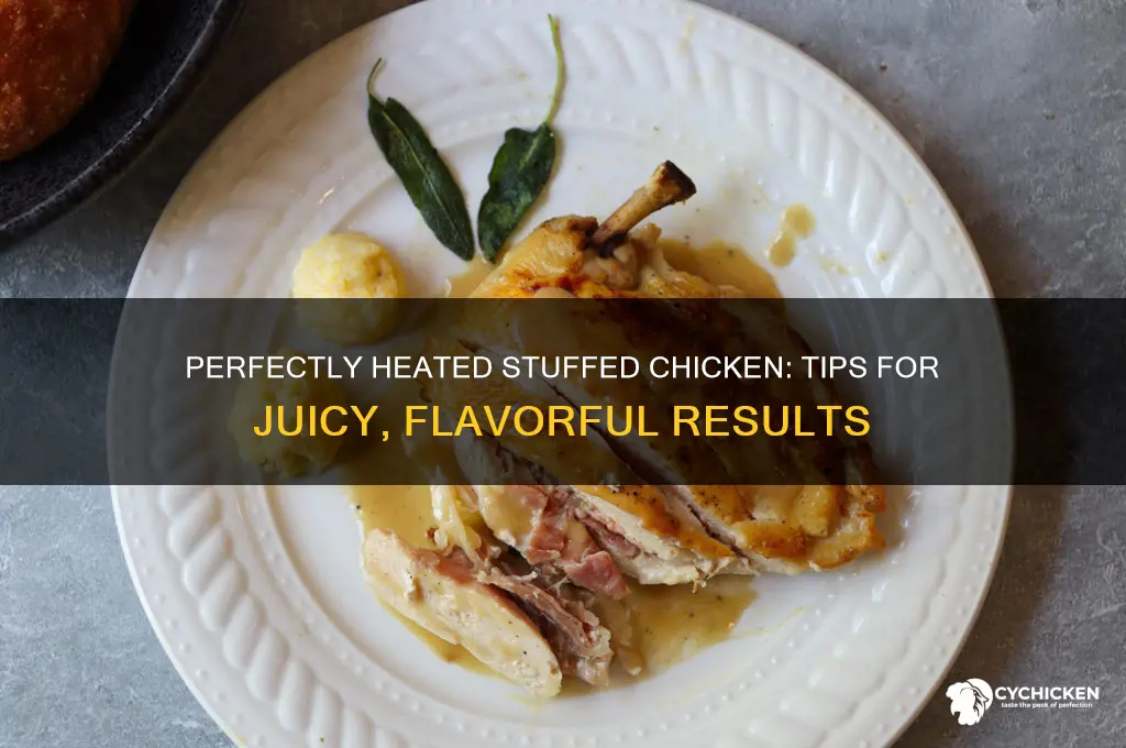 how do you heat a stuffed chicken