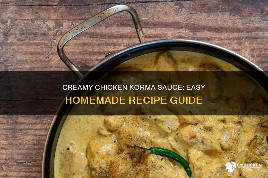 how do you make chicken korma sauce