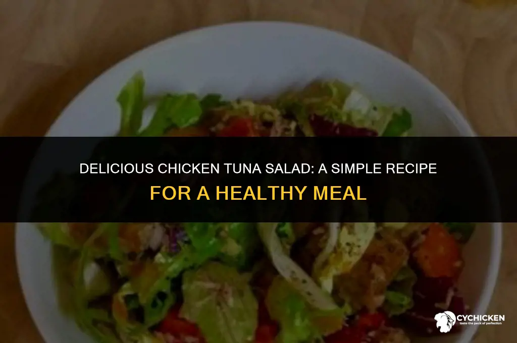 how do you make chicken tuna salad