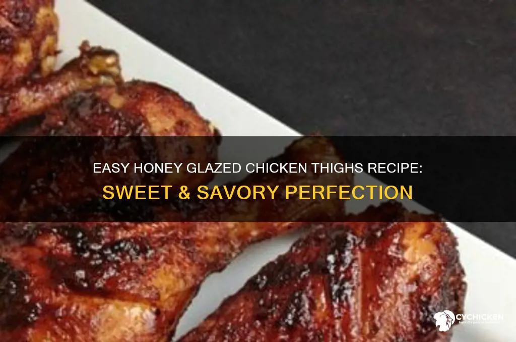 how do you make honey glazed chicken thighs