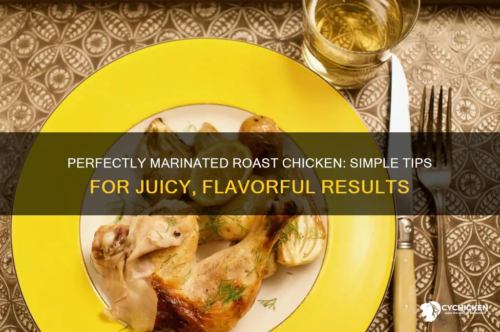 how do you marinate a roast chicken