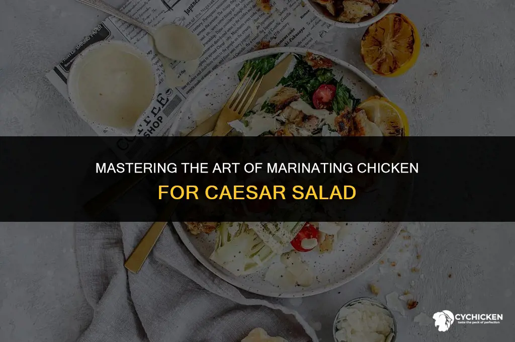 how do you marinate chicken for caesar salad