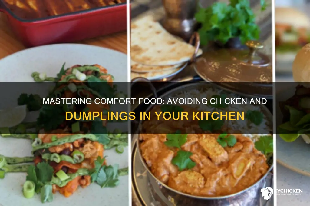 how do you not have chicken and dumplings