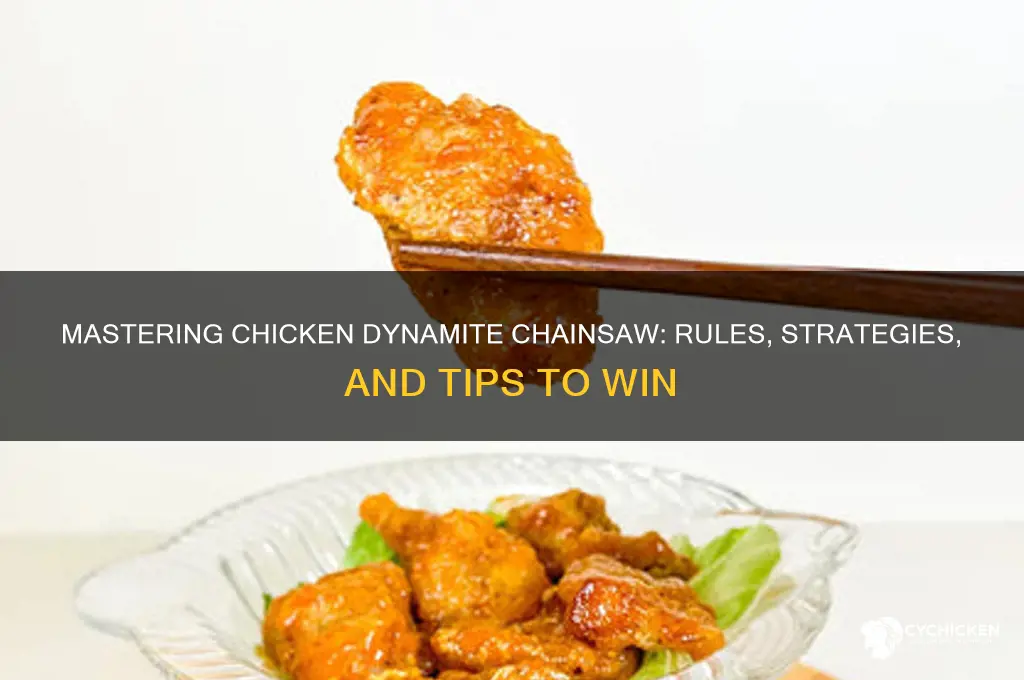 how do you play chicken dynamite chainsaw
