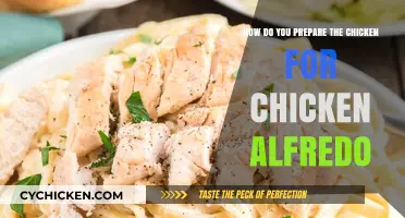 Preparing Chicken for Chicken Alfredo: A Simple Guide