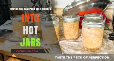 Packing Chicken: Hot Jars, Cold Meat, Raw Pack