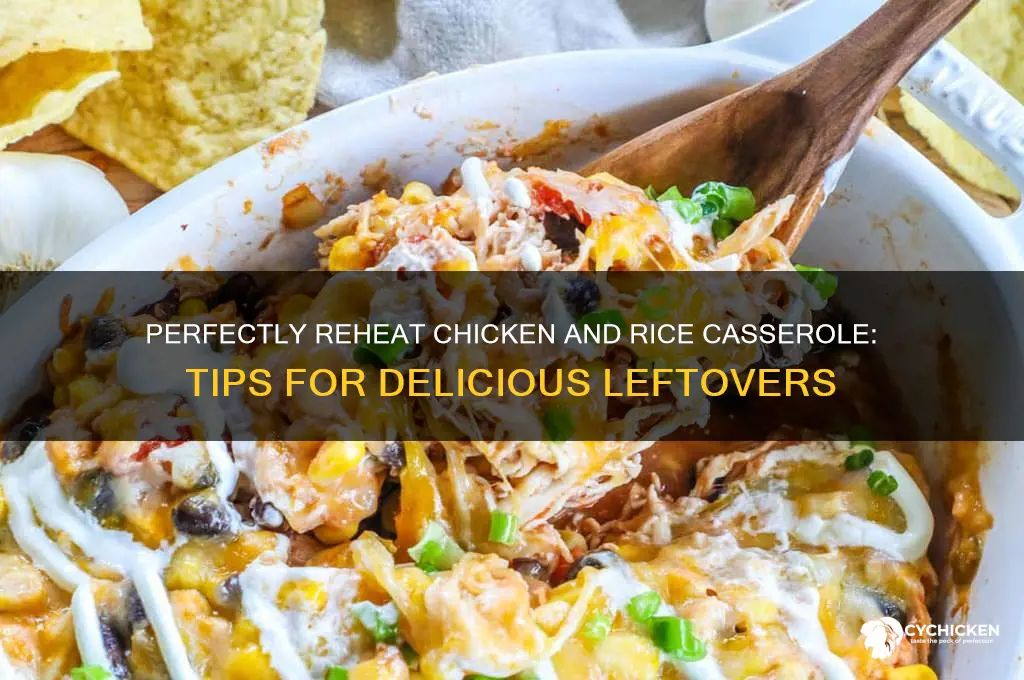 how do you reheat chicken and rice casserole