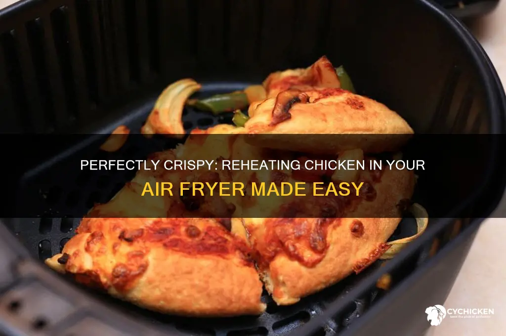 how do you reheat chicken in air fryer