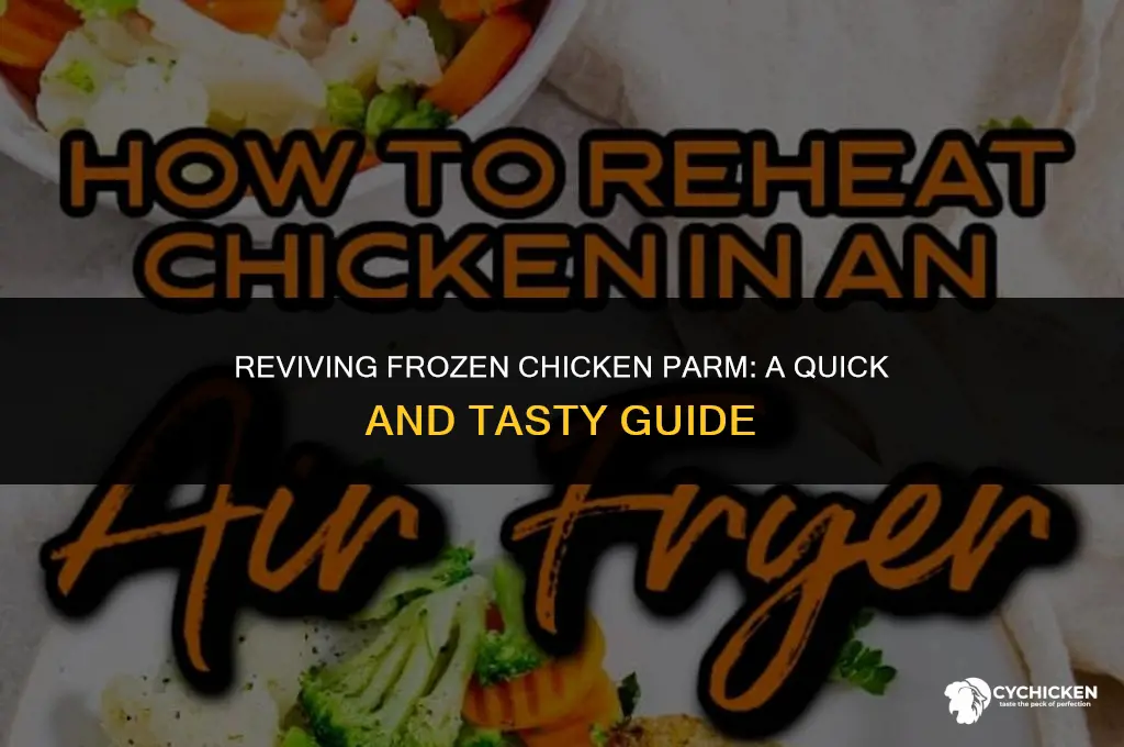 how do you reheat frozen chicken parm