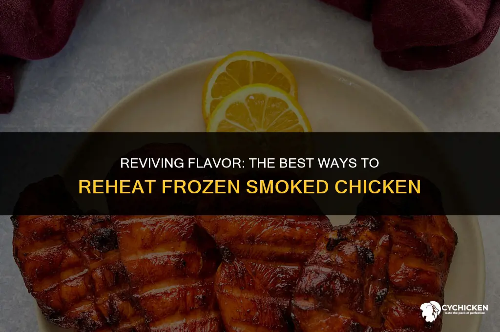 how do you reheat frozen smoked chicken