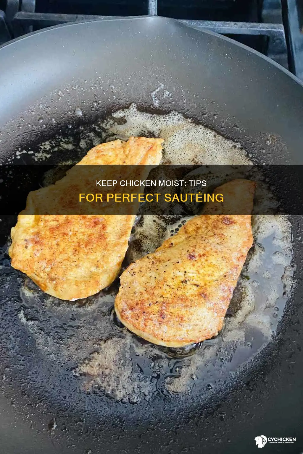 how do you saute chicken without drying it out