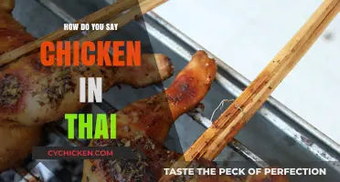 How to Say Chicken in Thai: A Quick Language Guide
