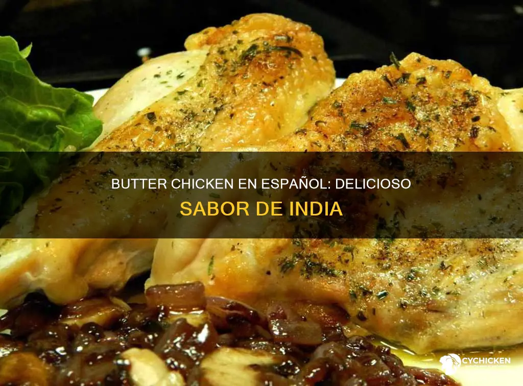 how do you say indian food butter chicken en espanol