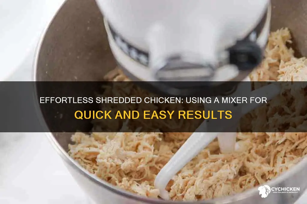 how do you shred chicken with a mixer