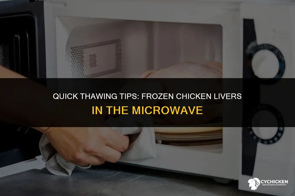 how do you thaw frozen chicken livers in microwave